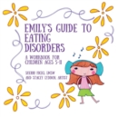 Image for Emily&#39;s Guide to Eating Disorders