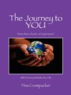 Image for The Journey to You : More Than a Book, an Experience! with 52 Ground Rules for Life