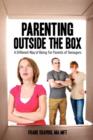 Image for Parenting Outside the Box