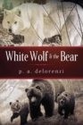 Image for White Wolf &amp; The Bear
