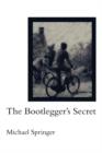 Image for The Bootlegger&#39;s Secret