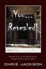 Image for You... Revealed! : Discovering Who You Are, How God Feels about You, and What It Will Take to Reach Your Destiny
