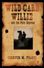 Image for Wild Card Willie and the Pony Express