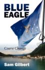 Image for Blue Eagle : Coarse Change