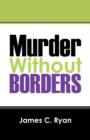 Image for Murder Without Borders