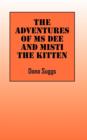 Image for The Adventures of Ms Dee and Misti the Kitten