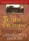Image for Trains of Promise : A Collection of Stories and Recipes