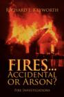 Image for Fires...Accidental or Arson? : Fire Investigations