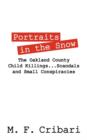 Image for Portraits in the Snow : The Oakland County Child Killings...Scandals and Small Conspiracies