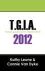 Image for T.G.I.A. 2012 : Thank Goodness It&#39;s Almost 2012
