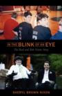 Image for In the Blink of an Eye : The Reed and Rob Nixon Story