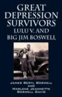 Image for Great Depression Survivors : Lulu V. and Big Jim Boswell