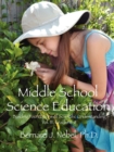 Image for Middle School Science Education : Building Foundations of Scientific Understanding, Vol. III, Grades 6-8
