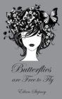 Image for Butterflies Are Free to Fly