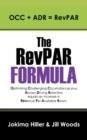 Image for The RevPAR Formula : OCC + ADR = RevPAR