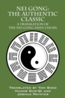 Image for Nei Gong : The Authentic Classic: A Translation of the Nei Gong Zhen Chuan