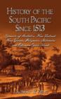 Image for History of the South Pacific Since 1513