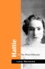 Image for Hattie : She Was Wired Differently