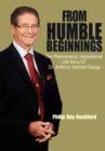 Image for From Humble Beginnings : The Phenomenal, Inspirational Life Story of Dr. Anthony Norman Sabga