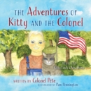 Image for The Adventures of Kitty and the Colonel : BOOK ONE Kitty Finds a New Home
