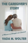 Image for The Caregiver&#39;s Story