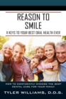Image for Reason to Smile : 11 Keys To Your Best Oral Health Ever
