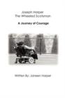 Image for A Journey of Courage : Joseph Harper: The Wheeled Scotsman