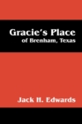 Image for Gracie&#39;s Place : Of Brenham, Texas