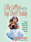 Image for Lilly LaMoo and the Top Shelf Teddy : A book about Hugs, Home and Stuff that Makes You Special