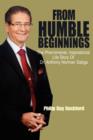 Image for From Humble Beginnings : The Phenomenal, Inspirational Life Story of Dr. Anthony Norman Sabga