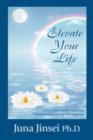 Image for Elevate Your Life : Achieve Success by Applying Positive Inspirational Affirmations