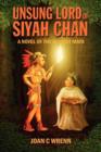 Image for Unsung Lord of Siyah Chan : A Novel of the Ancient Maya