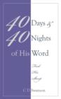 Image for 40 Days &amp; 40 Nights of His Word