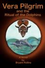 Image for Vera Pilgrim and the Ritual of the Dolphins