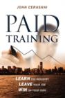 Image for Paid Training : Learn the industry, Leave your job, Win on your own