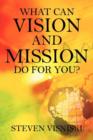 Image for What Can Vision and Mission Do for You?