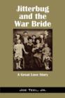 Image for Jitterbug and the War Bride : A Great Love Story