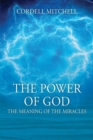 Image for The Power of God : The Meaning of the Miracles
