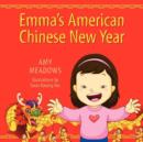 Image for Emma&#39;s American Chinese New Year