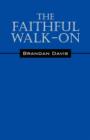 Image for The Faithful Walk- On