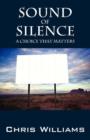 Image for Sound of Silence : A Choice That Matters