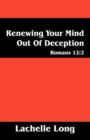 Image for Renewing Your Mind Out of Deception : Romans 12:2