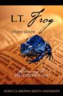 Image for L.T. Frog Study Guide : Learning to Fully Rely On God