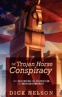 Image for The Trojan Horse Conspiracy