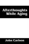 Image for Afterthoughts While Aging