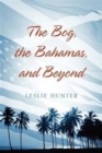 Image for And Beyond the Bog, the Bahamas