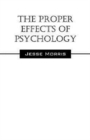 Image for The Proper Effects of Psychology