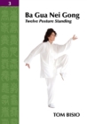 Image for Ba Gua Nei Gong Vol. 3 : Twelve Posture Standing