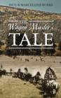 Image for The Wagon Master&#39;s Tale