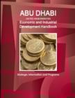 Image for Abu Dhabi (United Arab Emirates) Economic and Industrial Development Handbook - Strategic Information and Programs